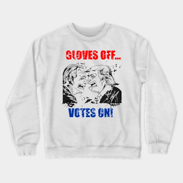 trump biden gloves off votes on redblue heavy grunge version Tshirt and Novelty gift Crewneck Sweatshirt by SidneyTees